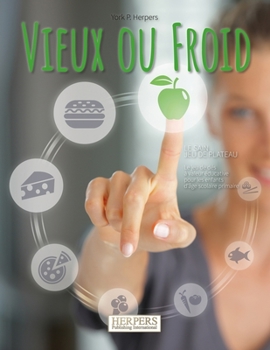 Paperback Vieux ou Froid Le jeu de société sain [French] Book