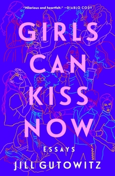 Paperback Girls Can Kiss Now: Essays Book