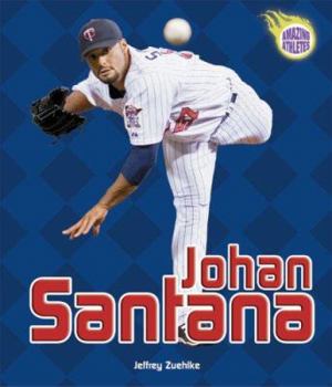 Paperback Johan Santana (Amazing Athletes) Book