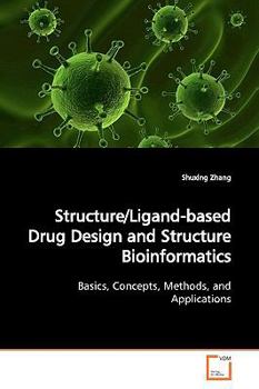 Paperback Structure/Ligand-based Drug Design and Structure Bioinformatics Book