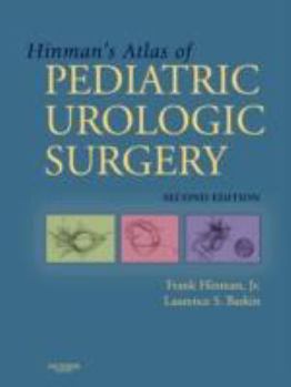Hardcover Hinman's Atlas of Pediatric Urologic Surgery Book