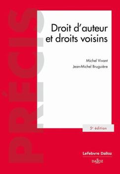 Paperback Droit d'auteur et droits voisins. 5e éd. [French] Book