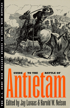 Guide to the Battle of Antietam - Book  of the U.S. Army War College Guides to Civil War Battles