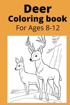 Paperback Deer Coloring book For Ages 8-12 [Large Print] Book