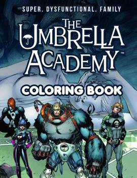 Paperback The Umbrella Academy Coloring Book: Amazing Coloring Book With High Quality Images (Unofficial) Book