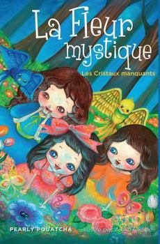 Paperback La Fleur Mystique [French] Book