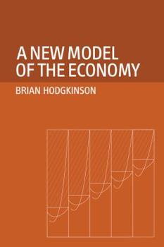 Hardcover A New Model of the Economy Book