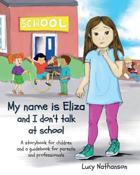 Paperback My name is Eliza and I don't talk at school Book