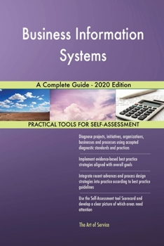 Paperback Business Information Systems A Complete Guide - 2020 Edition Book