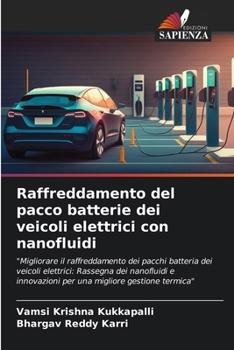 Paperback Raffreddamento del pacco batterie dei veicoli elettrici con nanofluidi [Italian] Book