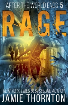 Paperback After The World Ends: Rage (Book 5) Book