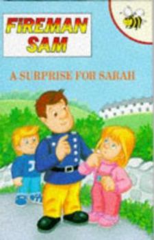 Hardcover A Surprise for Sarah (Fireman Sam) Book