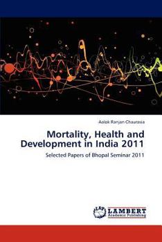 Paperback Mortality, Health and Development in India 2011 Book