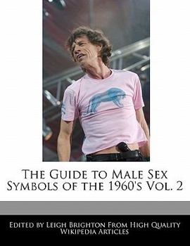 Paperback The Guide to Male Sex Symbols of the 1960's Vol. 2 Book