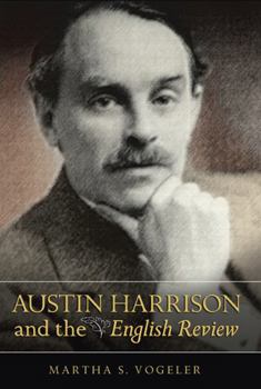 Hardcover Austin Harrison and the English Review Book