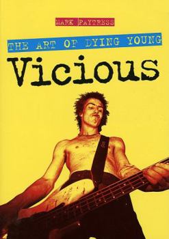 Paperback Vicious: the Art of Dying Young Book