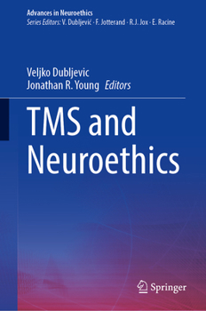 TMS and Neuroethics (Advances in Neuroethics)