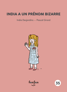 India a un prénom bizarre (Histoires de lire #35) - Book #35 of the Histoires de lire