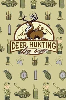 Paperback Deer Hunting Log Book