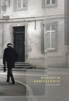 Paperback Monsieur Ambivalence: A Post-Literate Fable Book