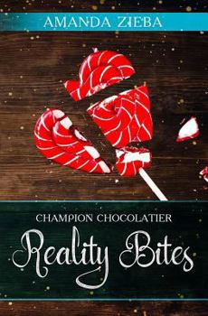 Paperback Champion Chocolatier: Reality Bites Book