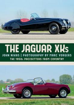 Paperback The Jaguar Xks: The 1950s Pacesetters from Coventry Book