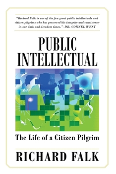 Paperback Public Intellectual: The Life of a Citizen Pilgrim Book