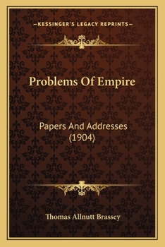 Paperback Problems Of Empire: Papers And Addresses (1904) Book