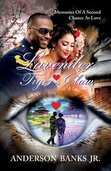 Lavender Hearts Tiger's Claw: Memories Of A Second Chance At Love