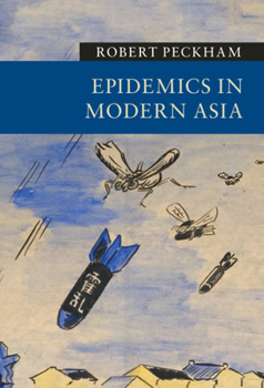 Hardcover Epidemics in Modern Asia Book