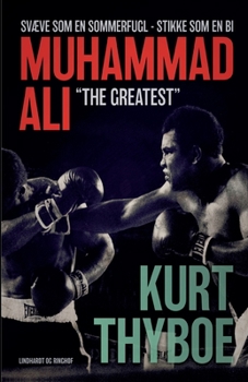 Paperback Muhammad Ali - "The greatest": svæve som en sommerfugl - stikke som en bi [Danish] Book