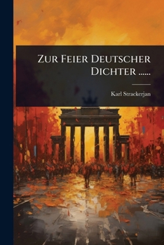 Paperback Zur Feier Deutscher Dichter ...... [German] Book