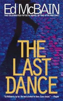 The Last Dance - Book #50 of the 87th Precinct