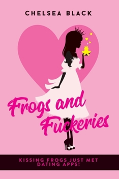 Paperback Frogs and Fuckeries Book