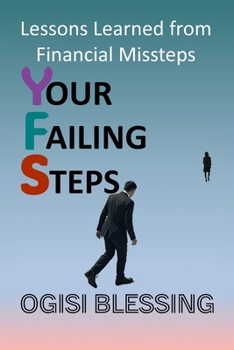 Your Failing Steps: Lessons Learned from Financial Missteps