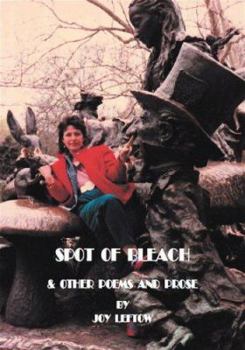 Paperback Spot of Bleach & Other Poems and Prose Book