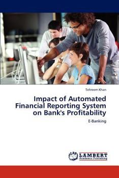 Paperback Impact of Automated Financial Reporting System on Bank's Profitability Book