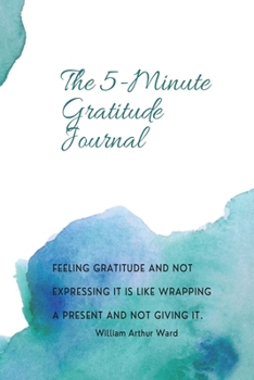 Paperback The 5- Minute Gratitude Journal Book