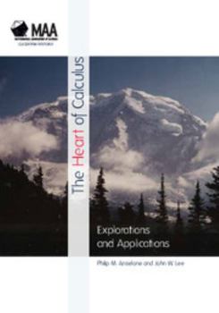 Hardcover The Heart of Calculus: Explorations and Applications Book