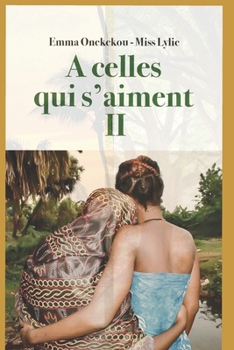 Paperback A Celle Qui s'Aiment II [French] Book