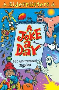 Hardcover A Joke a Day: 365 Guaranteed Giggles Book