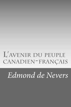 Paperback L'avenir du peuple canadien-français [French] Book