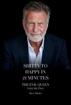 Paperback Shitty to Happy in 21 Minutes THE EVIL QUEEN Book