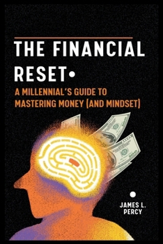 Paperback The Financial Reset: A Millennial's Guide to Mastering Money (and Mindset) Book
