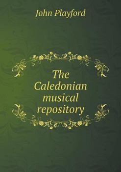 Paperback The Caledonian musical repository Book