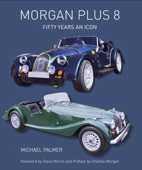 Hardcover Morgan Plus 8: Fifty Years an Icon Book