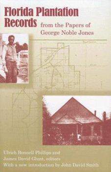 Hardcover Florida Plantation Records from the Papers of George Noble Jones Book