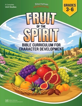 Paperback Fruit of the Spirit Bible Curriculum for Character Development (Grades 3-6) Book
