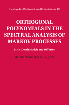 Hardcover Orthogonal Polynomials in the Spectral Analysis of Markov Processes Book