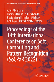 Paperback Proceedings of the 14th International Conference on Soft Computing and Pattern Recognition (Socpar 2022) Book
